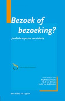 Bezoek of bezoeking?: Juridische aspecten van visitatie