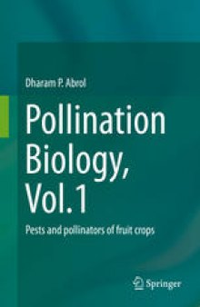 Pollination Biology, Vol.1: Pests and pollinators of fruit crops