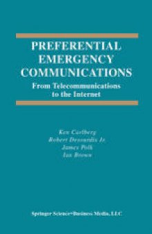 Preferential Emergency Communications: From Telecommunications to the Internet
