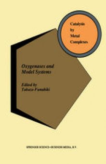 Oxygenases and Model Systems