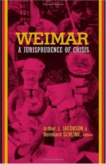 Weimar: A Jurisprudence of Crisis