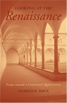 Looking at the Renaissance: Essays Toward a Contextual Appreciation  