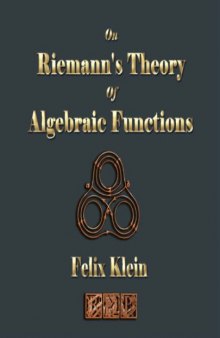 On Riemann's Theory Of Algebraic Functions