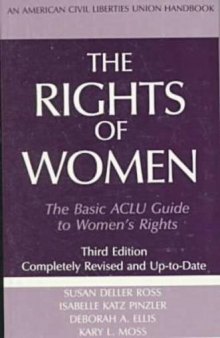 The Rights of women: the basic ACLU guide to women's rights