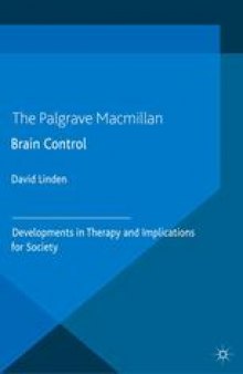 Brain Control: Developments in Therapy and Implications for Society