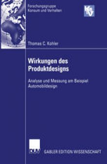 Wirkungen des Produktdesigns: Analyse und Messung am Beispiel Automobildesign