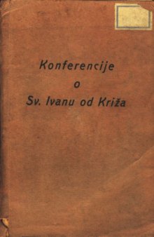 Konferencije o Sv. Ivanu od Križa: Čovjek, Nauka, Utjecaj