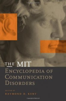 The MIT Encyclopedia of Communication Disorders 