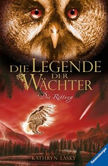 Die Rettung (Die Legende der Wächter, Band 3)