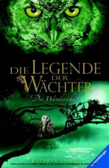 Die Wanderschaft (Die Legende der Wächter, Band 2)