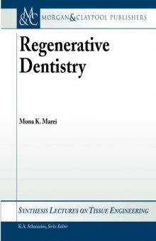 Regenerative Dentistry (Synthesis Lectures on Tissue Engineering)