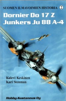 Dornier Do-17Z Junkers Ju-88A-4 Suomen Ilvamoimien Historia