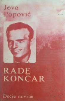 Rade Končar - Životni put i revolucionarno delo