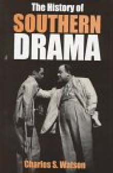 The History of Southern Drama