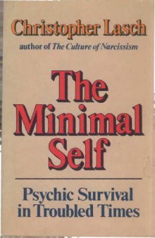 The Minimal Self: Psychic Survival in Troubled Times