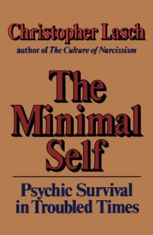 The Minimal Self: Psychic Survival in Troubled Times