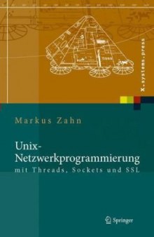 UNIX-Netzwerkprogrammierung mit Threads, Sockets und SSL mit 19 Tabellen