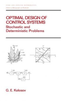 Optimal Design of Control Systems: Stochastic and Deterministic Problems