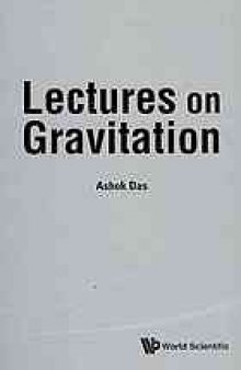 Lectures on gravitation