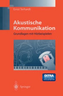 Akustische Kommunikation: Grundlagen mit Hörbeispielen