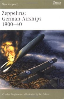 Zeppelins: German Airships 1900-40