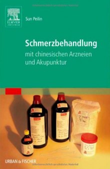 Schmerzbehandlung mit chinesischen Arzneien und Akupunktur