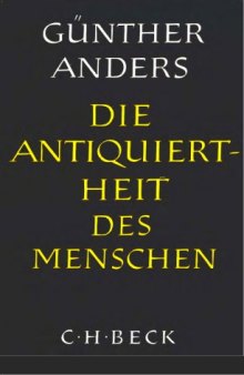 Die Antiquiertheit Des Menschen