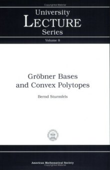 Gröbner Bases and Convex Polytopes