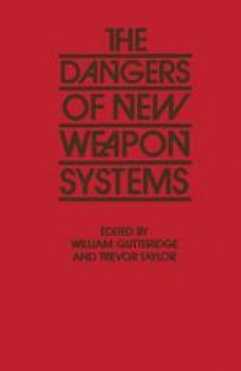 The Dangers of New Weapon Systems