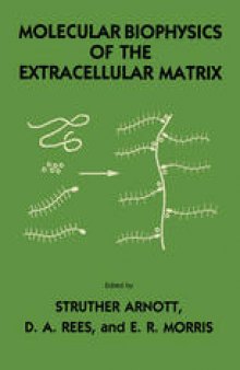 Molecular Biophysics of the Extracellular Matrix