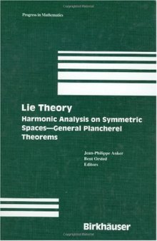 Lie Theory: Harmonic Analysis on Symmetric Spaces - General Plancherel Theorems