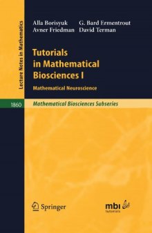 Tutorials in Mathematical Biosciences I: Mathematical Neuroscience