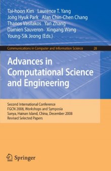 Advances in Computational Science and Engineering: Second International Conference, FGCN 2008, Workshops and Symposia, Sanya, Hainan Island, China, December 13-15, 2008 in Computer and Information Science)