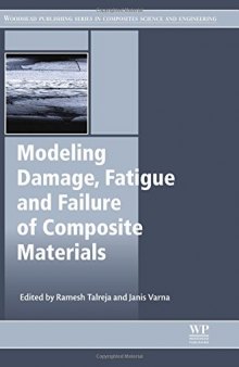 Modelling damage, fatigue and failure of composite materials