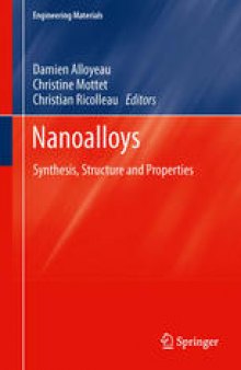 Nanoalloys: Synthesis, Structure and Properties