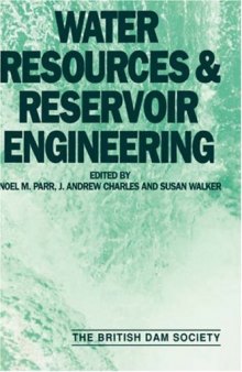 Water resources and reservoir engineering : proceedings of the Seventh Conference of the British Dam Society held at the University of Stirling, 24-27 June 1992