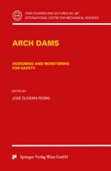 Arch Dams: Designing and Monitoring for Safety