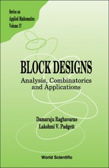 Block Designs: Analysis, Combinatorics and Applications 