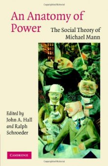 An Anatomy of Power: The Social Theory of Michael Mann