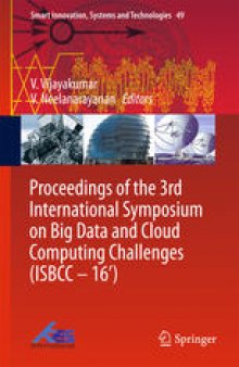 Proceedings of the 3rd International Symposium on Big Data and Cloud Computing Challenges (ISBCC – 16’)