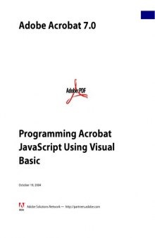 Adobe Acrobat 7 - Programming Acrobat JavaScript Using Visual Basic