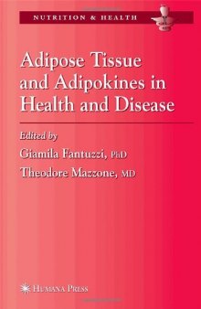 Adipose Tissue and Adipokines in Health and Disease 