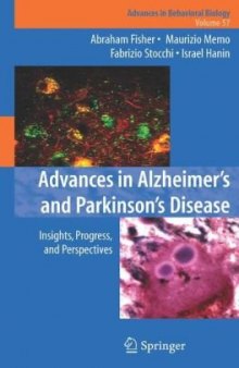 Advances in Alzheimer's and Parkinson's Disease: Insights, Progress, and Perspectives (Advances in Behavioral Biology)