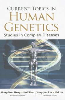 Current Topics in Human Genetics: Studies in Complex Diseases