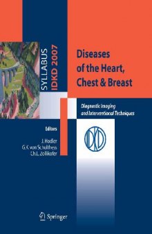 Diseases Of The Heart, Chest & Breast - Diagnostic Imaging and Interventional Techniques - Springer - Syllabus IDKD 2007Springer