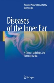 Diseases of the Inner Ear: A Clinical, Radiologic and Pathologic Atlas