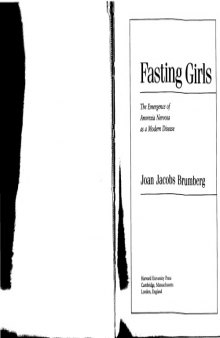 Fasting Girls: The Emergence of Anorexia Nervosa as a Modern Disease