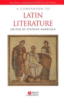 A Companion to Latin Literature (Blackwell Companions to the Ancient World)