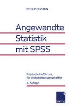 Angewandte Statistik mit SPSS: Praktische Einfuhrung fur Wirtschaftswissenschaftler