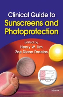 Clinical Guide to Sunscreens and Photoprotection (Basic and Clinical Dermatology)